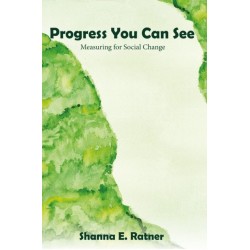 Progress You Can See: Measuring for Social Change