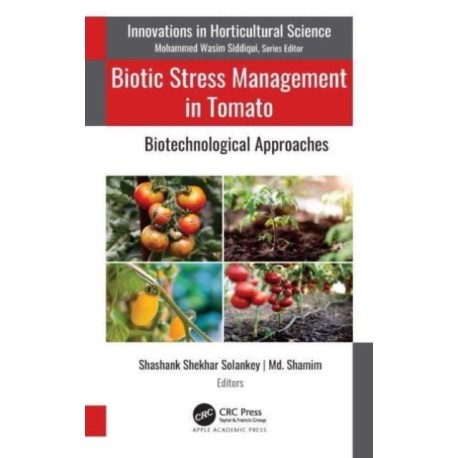 Biotic Stress Management in Tomato: Biotechnological Approaches