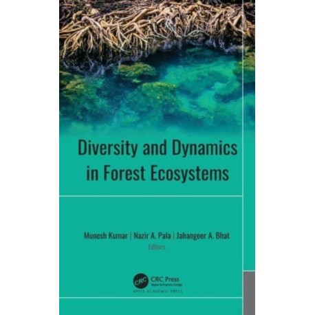 Diversity and Dynamics in Forest Ecosystems