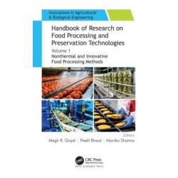 Handbook of Research on Food Processing and Preservation Technologies: Volume 1: Nonthermal and Innovative Food Processing Methods