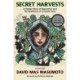 Secret Harvests: A Hidden Story of Separation and the Resilience of a Family Farm