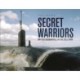 Secret Warriors: British Submarines in the Cold War