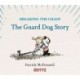 Breaking the Chain: The Guard Dog Story