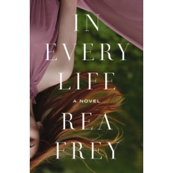 In Every Life: A Novel