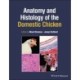 Anatomy and Histology of the Domestic Chicken