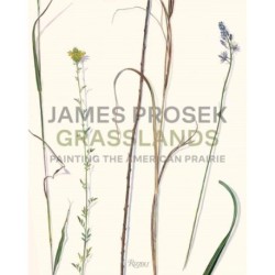 James Prosek Grasslands: Painting the American Prarie
