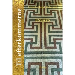 Til efterkommerne: Essays