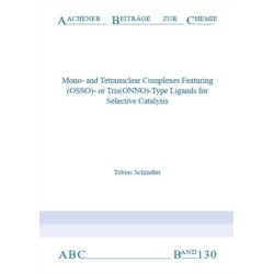 Mono-and Tetranuclear Complexes Featuring (OSSO)- or Tris(ONNO)-Type Ligands for Selective Catalysis
