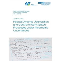 Robust Dynamic Optimization and Control of Semi-Batch Processes under Parametric Uncertainties