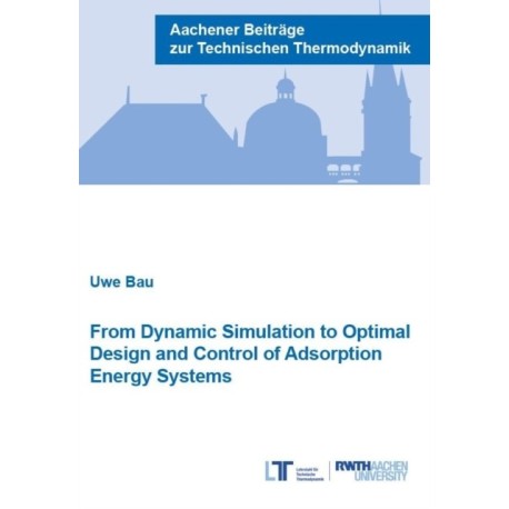 From Dynamic Simulation to Optimal Design and Control of Adsorption Energy Systems