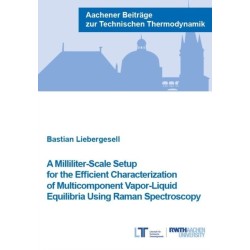 A Milliliter-Scale Setup for the Efficient Characterization of Multicomponent Vapor-Liquid Equilibria Using Raman Spectroscopy