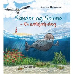 Sander og Selena - en sælhjælpsbog