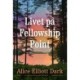 Livet på Fellowship Point
