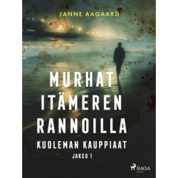 Murhat Itämeren rannoilla 1: Kuoleman kauppiaat