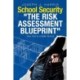 School Security: The Risk Assessment Blueprint