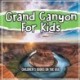 Grand Canyon For Kids: Children's Books on the USA