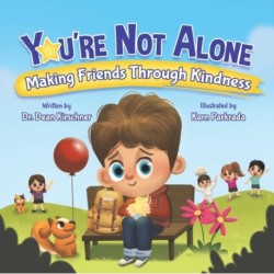 You're Not Alone: Making Friends Through Kindness