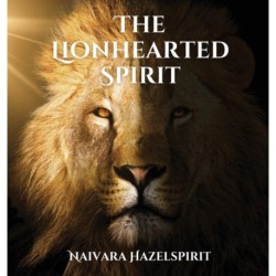 The Lionhearted Spirit
