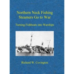 Northern Neck Fishing Steamers Go to War: Turning Fishboats into Warships