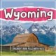 Wyoming: Children's Book Filled With Facts