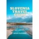 Slovenia Travel Guide