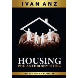 Housing PHILANTHROINVESTING: Invest With A Purpose