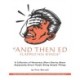 And Then Ed Flapped His Wings: A Collection of Humorous Short Stories About Supposedly Smart People Doing Stupid Things