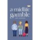 The Midlife Gamble