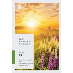 Faith Connections Adult Bible Study Guide (March/April/May 2023)