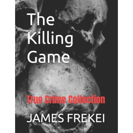 The Killing Game: True Crime Collection