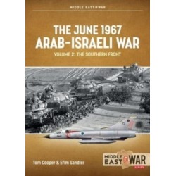 The June 1967 Arab-Israeli War Volume 2: The Southern Front