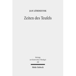 Zeiten des Teufels: Teufelsvorstellungen und Geschichtszeit in fruhreformatorischen Flugschriften (1520-1526)