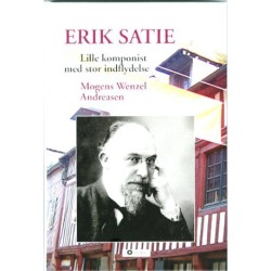 Erik Satie: Lille komponist med stor indflydelse