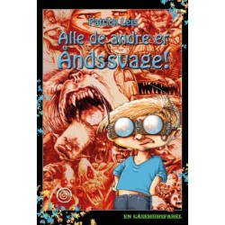 Alle de andre er åndsvage!