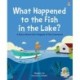 What Happened to the Fish in the Lake?: A Story about the Tragedy of the Commons