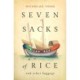 Seven Sacks of Rice: And Other Baggage