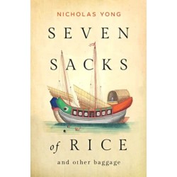 Seven Sacks of Rice: And Other Baggage