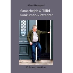 Samarbejde & Tillid - Konkurser & Patenter: 50 år med maskiner