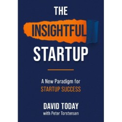 The Insightful Startup: A New Paradigm for Startup Success