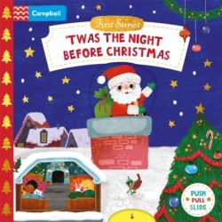 'Twas the Night Before Christmas: A Push, Pull, Slide Book