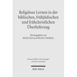 Religioses Lernen in der biblischen, fruhjudischen und fruhchristlichen Uberlieferung