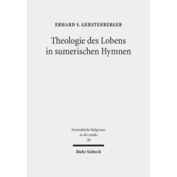 Theologie des Lobens in sumerischen Hymnen: Zur Ideengeschichte der Eulogie