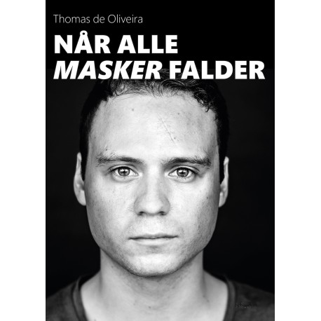 Når alle masker falder