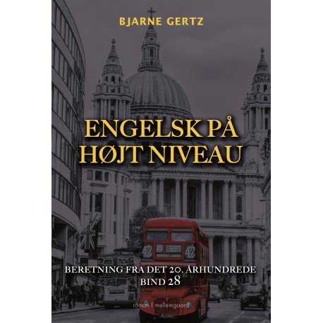 ENGELSK PÅ HØJT NIVEAU: Beretning fra det 20. århundrede