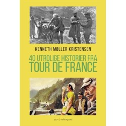 40 UTROLIGE HISTORIER FRA TOUR DE FRANCE