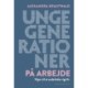 Unge generationer på arbejde: Vejen til et anderledes rigt liv