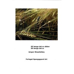 Så længe det er sådan/så længe det er