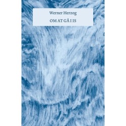 Om at gå i is: München – Paris, 23.11. til 14.12.1974