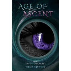 Age of Ascent: Book 2 The E.V. Chronicles
