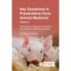 Key Questions in Preventative Farm Animal Medicine, Volume 2: Transmission, Diagnosis, Prevention, and Control of Infectious Diseases